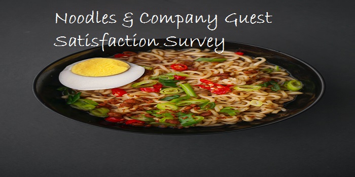 Noodles & Company Guest Satisfaction Survey